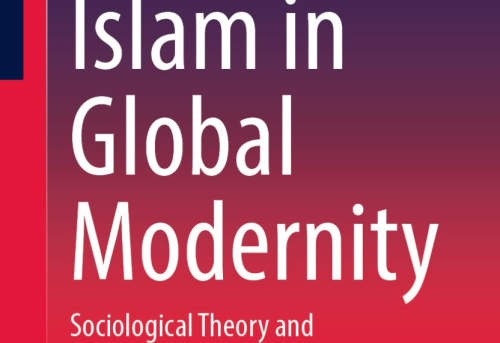 Islam in Global Modernity Sociological Theory and the Diversity of