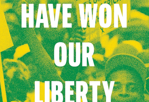 Until We Have Won Our Liberty South Africa after Apartheid
