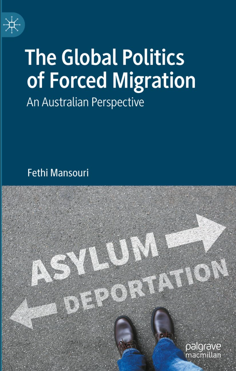 The Global Politics of Forced Migration An Australian Perspective