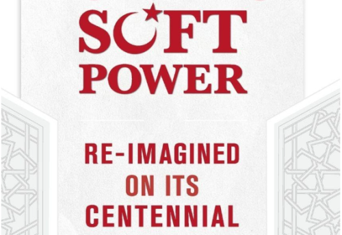Türkiye's Soft Power Re-Imagined on its Centennial